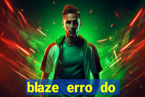 blaze erro do servidor interno